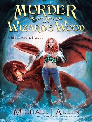 cover image of Murder in Wizard's Wood: Bittergate: Dragon Revolution, #1